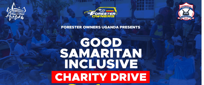 Events: Good Samaritan Inclusive Charity Drive by Forester Owners Uganda for 1st November 2026
